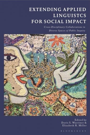Cover of Extending Applied Linguistics for Social Impact co-edited by Doris Warriner