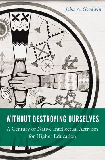 Cover of the book "Without Destroying Ourselves" by John A. Goodwin