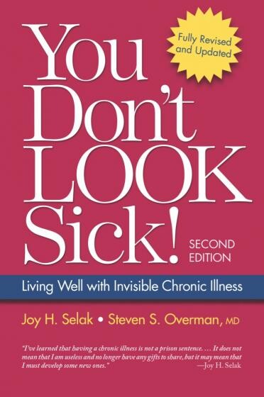 Cover text says: You Don't Look Sick! Second Edition Living Well with Invisible Chronic Illness