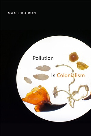 Pollution Is Colonialism book cover