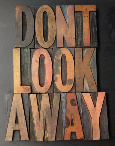 Photos of the letters chosen for print, "DONT LOOK AWAY"