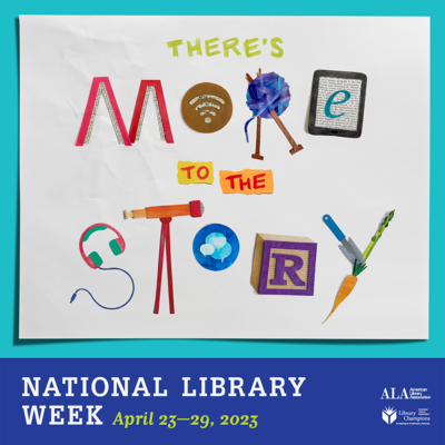 National Library Week illustrated graphic with text "There's more to the story"