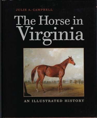 illustration of a horse on a book cover that reads: A Horse in Virginia An Illustrated History